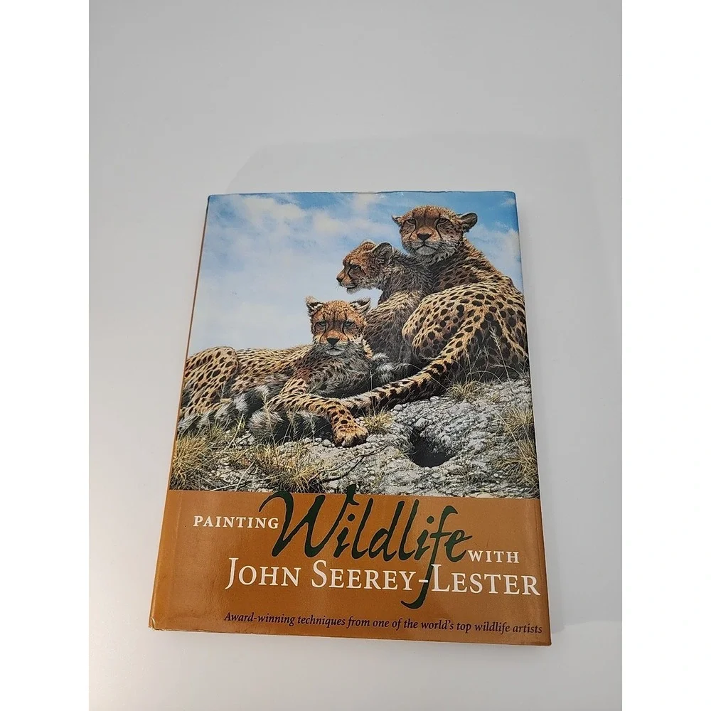 Painting Wildlife w/‎ John Seerey-Lester - Hardcover - signed by artist / author